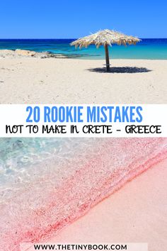 the beach with text overlay that reads, 20 rookie mistakes not to make it create - greece