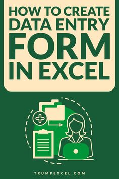 a green and white sign that says how to create data entry form in excel on it