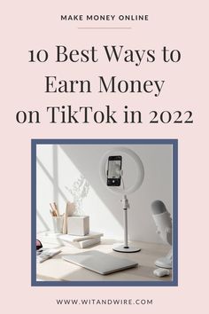 a desk with a phone on it and the words 10 best ways to earn money on ti