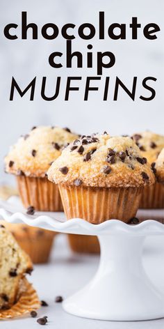 chocolate chip muffins on a cake plate with the title overlay reads, chocolate chip muffins