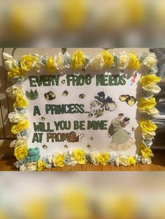 there is a sign that says every frog needs a princess, all you be one at prim