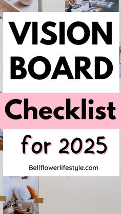 Vision board checklist for 2025 2024 Checklist Goals, Vision Board Party Table Set Up, Vision Board Steps, Yearly Vision Board Ideas, Realistic Vision Board Ideas, Things To Put On A Vision Board, Manifestation Vision Board Ideas, What To Put On Vision Board