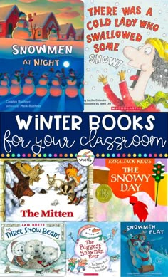 the winter books for your classroom are great to read and have fun in the snow