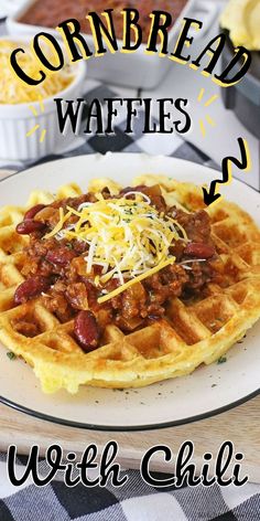 cornbread waffles with chili and cheese on a plate next to the words cornbread waffles