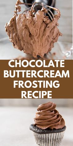 chocolate buttercream frosting recipe on top of a cupcake