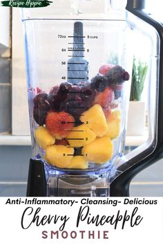 a blender filled with different types of fruit on top of a counter next to the words, anti - flamatory - cleaning delicious cherry pineapple smoothie smoothie