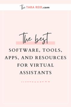 the best software, tools, apps, and resources for virtual assistants by tara reed com