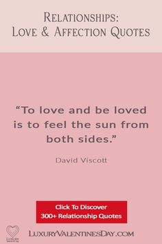 a quote on love and affection that reads, to love and be loved is to feel the sun from both sides