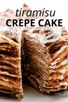 a stack of crepe cake on a white plate with the words, tiramsu crepe cake