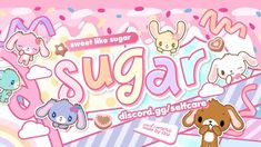 the word sugar is surrounded by cute animals