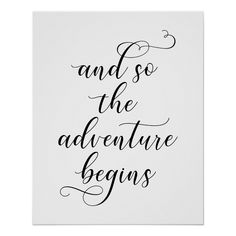 the words and so the adventure begins on a white poster