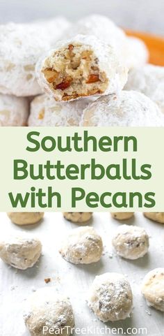 homemade butter balls with pecans in the background and text overlay that reads southern butterballs with pecans