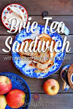 the cover of brie tea sandwich with smoked ham and apples on a blue plate