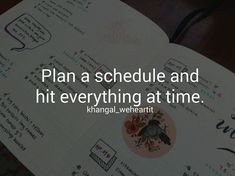 an open book with writing on it and the words plan a schedule and hit everything at time