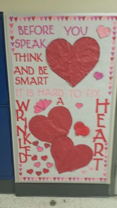 a bulletin board with hearts on it and the words before you speak think and be smart