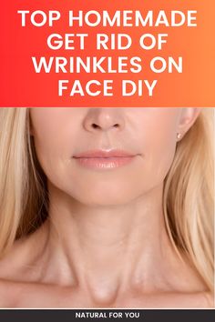 How To Get Rid Of Wrinkles and Spots By Just Using This At Home >>CHECK THIS OUT<< Wrinkles On Face, Face Diy, Erase Wrinkles, Eliminate Wrinkles