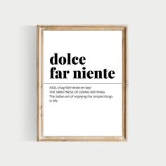 a black and white poster with the words dolce far niente