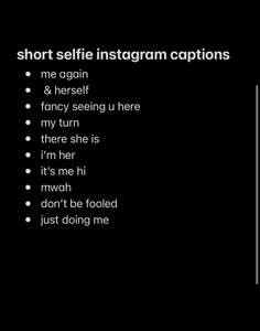 the words short selfie instagram captions are in white and black text on a black background