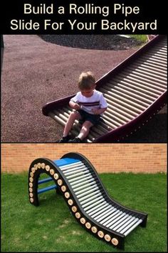 a child sitting on top of a slide next to a grass covered park area with the words build a rolling pipe slide for your backyard