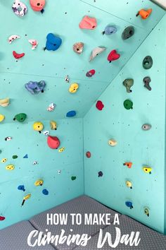 an indoor climbing wall with the text how to make a climbing wall