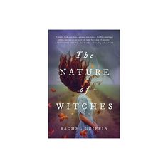 the book cover for the nature of witches