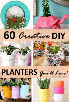 there are many different types of planters in this collage with the words 60 creative diy planters you'll love