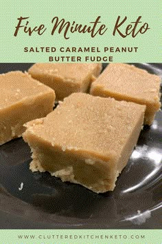 four pieces of salted caramel peanut butter fudge on a plate with text overlay