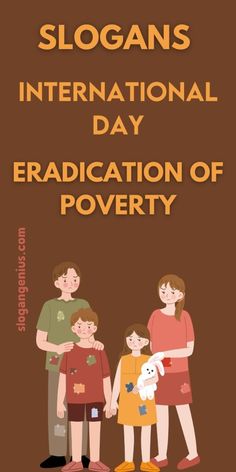 an image of a family with the words slogans international day eradication of poverty