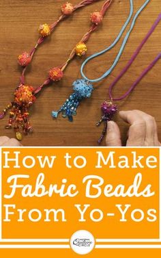 how to make fabric bead necklaces from yo - yo's with text overlay