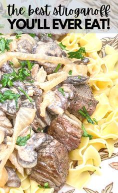 the best stroganoni you'll ever eat is in this pasta dish