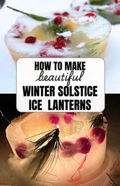 DIY Ice Candles Are Fun Winter Solstice Crafts or Winter Solstice Decorations for a Winter Party Or Yule Celebration. DIY Ice Lanterns are Fun Ice Crafts, Beautiful Lantern Centerpieces for Winter Ideas, Fun Winter Crafts for Kids or Things to Do For Winter Solstice With Kids. Add These Ice Decorations To Your Winter Soltice Traditions To Celebrate Shortest Day of Year and Yule, Winter Solstice Party or Yule Traditions. #icelanterns #wintersolstice #wintercrafts #yule #snow #winterparty Ice Lanterns Christmas, Preschool Winter Solstice Activities, Snow Day Party Ideas, Ice Lanterns How To Make, Winter Solstice Crafts For Adults, Ice Decorations Winter, How To Celebrate Winter Solstice, Winter Solstice Crystals