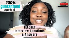 a woman with curly hair is smiling and has the words teacher interview questions & answers