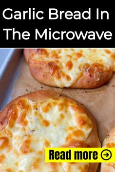 garlic bread in the microwave is ready to be baked and eaten with cheese on top