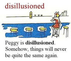 an image of a cartoon with words describing disllusioned and peggy