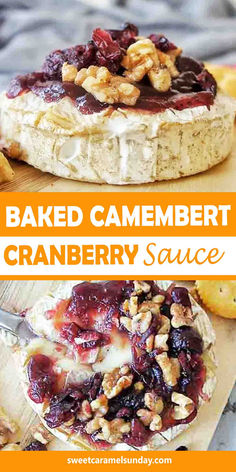 Wheel of camembert topped with cranberry sauce and nuts. There is text written between 2 images. Baked Camembert Recipe, Camembert Recipes, Sauce Video, Baked Camembert, Cranberry Cheese, Xmas Food, Easy Appetizer Recipes, Ocean Views, Cranberry Sauce