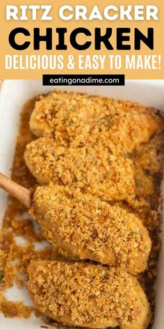 chicken in a casserole dish with text overlay that reads, ritz cracker chicken delicious and easy to make