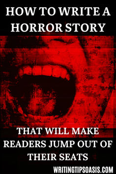 Image of horror movie poster and title of pin which is how to write a horror story that will make readers jump out of their seats. Horror Story Writing Tips, How To Write Psychological Horror, How To Write A Good Horror Story, How To Write Suspense, Horror Writing Tips, Horror Writing, Story Study