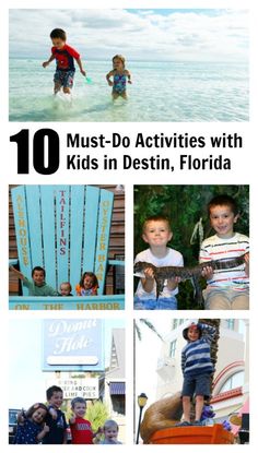 the top ten must - do activities with kids in destin, florida