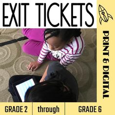 two children are sitting on the floor and looking at an electronic device with text reading exit tickets