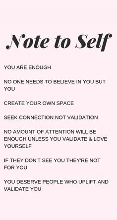 a note to self with the words, you are enough and no one needs to believe in