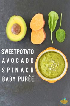 avocado, spinach and baby puree on a slate board with the words sweet potato avocado spinach baby pure