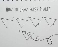 how to draw paper planes on a sheet of paper with the words how to draw paper planes