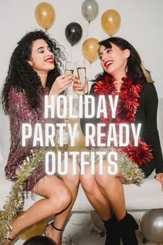 two women sitting next to each other in front of balloons with the words holiday party ready outfits