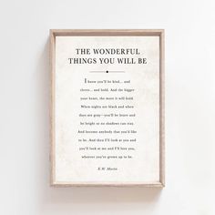 the wonderful things you will be framed poem