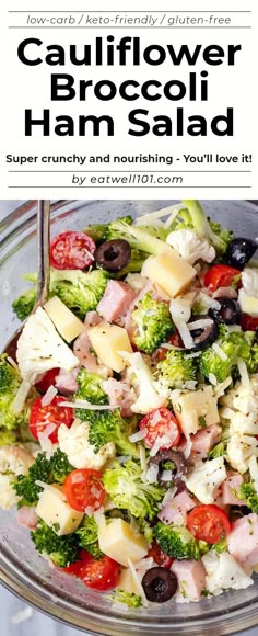 broccoli ham salad with olives and tomatoes in a glass bowl