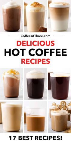 different types of hot coffees with text overlay that says delicious hot coffee recipes