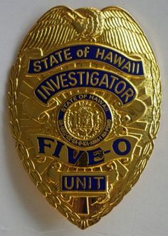 the state of hawaii police badge is gold and has blue lettering that reads, five o'clock unit