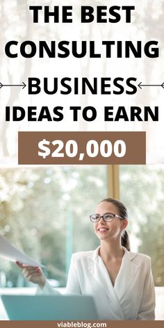 the best consulting business ideas to earn $ 20, 000