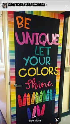 a chalkboard sign that says be unique let your colors shine see more on it