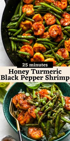 two pictures with different types of food in them and the words 25 minutes honey turmic black pepper shrimp